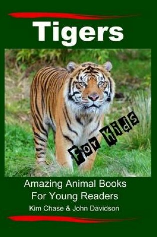 Cover of Tigers For Kids