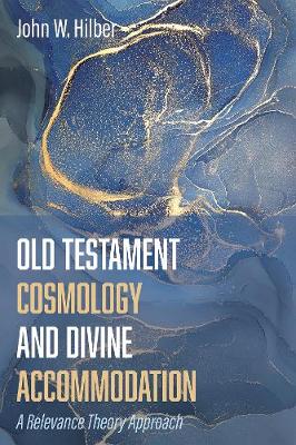 Book cover for Old Testament Cosmology and Divine Accommodation