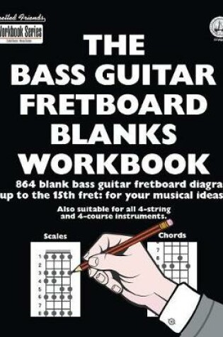 Cover of The Bass Guitar Fretboard Blanks Workbook