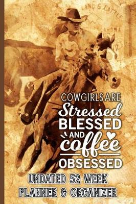 Book cover for Cowgirls Are Stressed Blessed and Coffee Obsessed