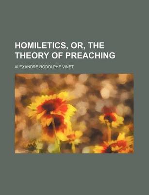 Book cover for Homiletics, Or, the Theory of Preaching