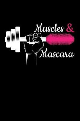 Cover of Muscles & Mascara