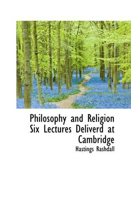 Book cover for Philosophy and Religion Six Lectures Deliverd at Cambridge