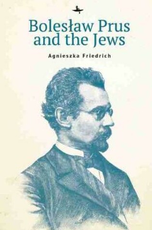 Cover of Boleslaw Prus and the Jews