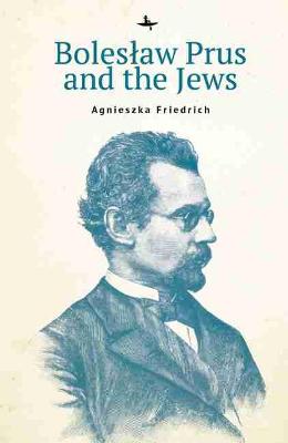 Book cover for Boleslaw Prus and the Jews