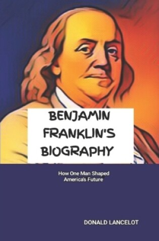 Cover of Benjamin Franklin's Biography