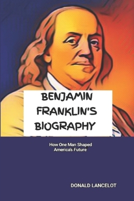 Book cover for Benjamin Franklin's Biography