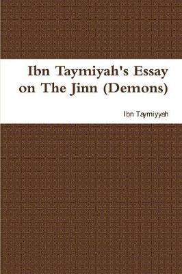 Book cover for Ibn Taymiyah's Essay on the Jinn (Demons)