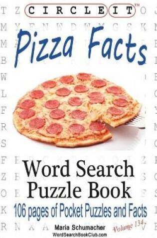 Cover of Circle It, Pizza Facts, Word Search, Puzzle Book