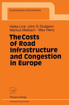 Book cover for The Costs of Road Infrastructure and Congestion in Europe