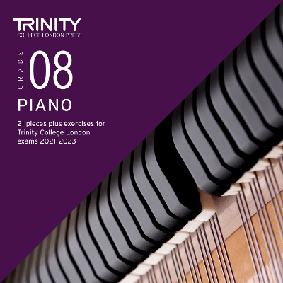 Book cover for Trinity College London Piano Exam Pieces Plus Exercises 2021-2023: Grade 8 - CD only