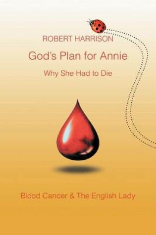 Cover of God's Plan for Annie Why She Had to Die