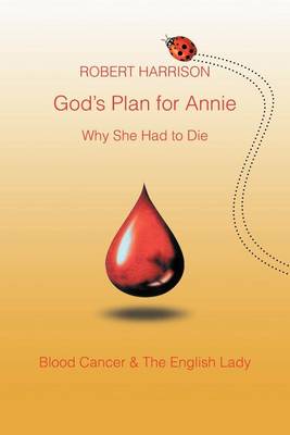 Book cover for God's Plan for Annie Why She Had to Die