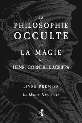 Book cover for La Philosophie Occulte Ou La Magie de Henri Corneille Agrippa