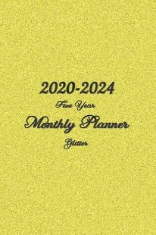 Cover of 2020-2024 Five Year Glitter Monthly Planner