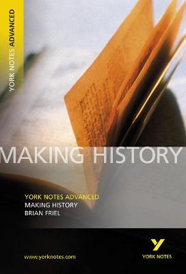 Cover of Making History: York Notes Advanced