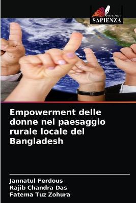 Book cover for Empowerment delle donne nel paesaggio rurale locale del Bangladesh