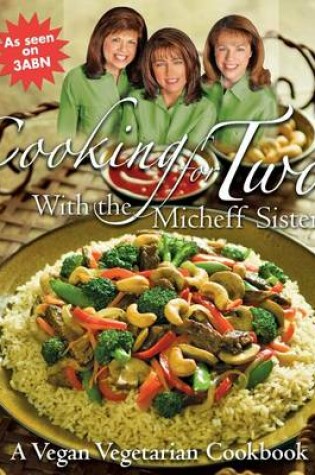 Cover of Cooking for Two with the Micheff Sisters