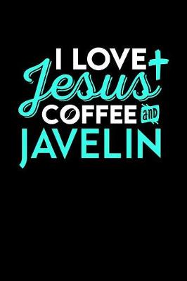 Book cover for I Love Jesus Coffee and Javelin