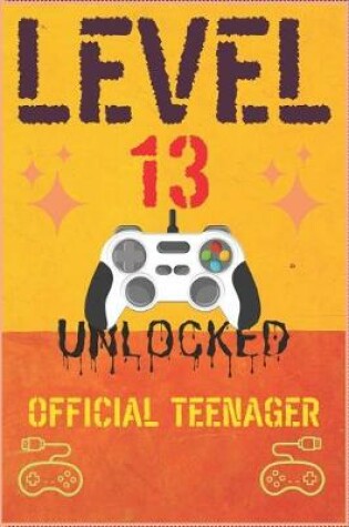 Cover of Level 13 Unlocked Official Teenager