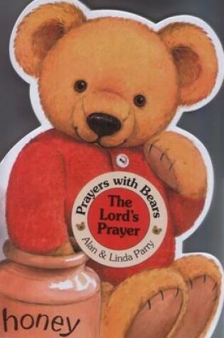 Cover of Prayers with Bears: The Lord`s Prayer