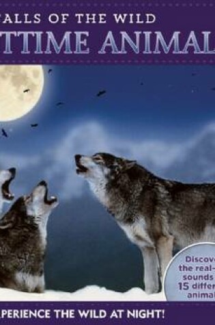 Cover of Calls of the Wild: Nighttime Animals