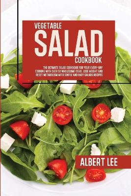 Book cover for Vegetable Salad Cookbook