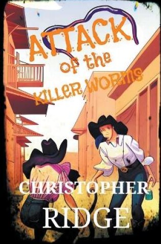 Cover of Attack of the Killer Worms