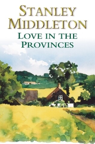 Cover of Love in the Provinces