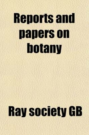 Cover of Reports and Papers on Botany (Volume 2)