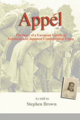 Book cover for Appel: The Story of a European Family in Indonesia and Japanese Concentration Camp