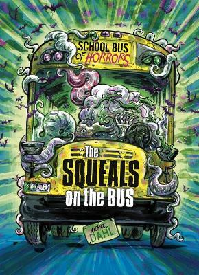 Cover of The Squeals on the Bus: A 4D Book