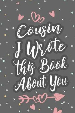 Cover of Cousin I Wrote This Book About You