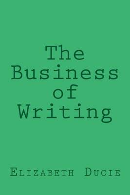 Book cover for The Business of Writing