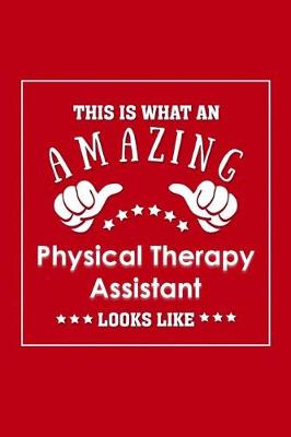 Book cover for This is What an Amazing Physical Therapy Assistant Look Like