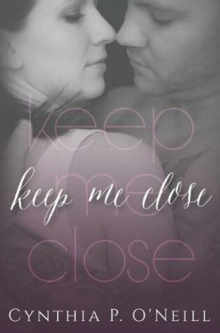 Cover of Keep Me Close