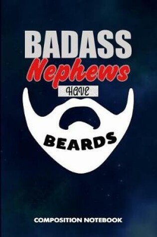 Cover of Badass Nephews Have Beards