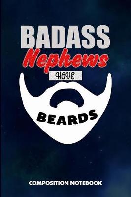 Book cover for Badass Nephews Have Beards