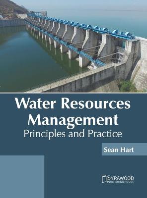 Cover of Water Resources Management: Principles and Practice
