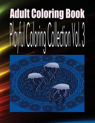 Cover of Adult Coloring Book Playful Coloring Collection Vol. 3