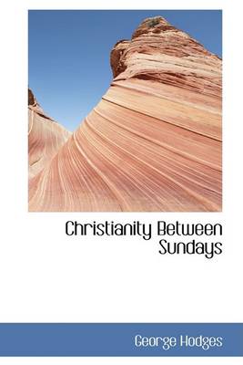 Book cover for Christianity Between Sundays