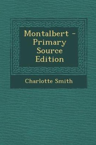 Cover of Montalbert - Primary Source Edition