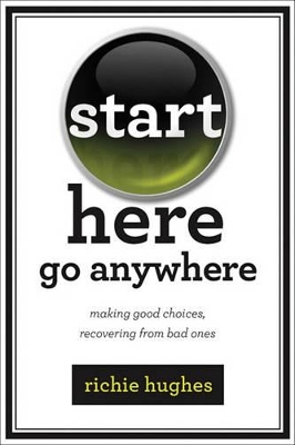 Book cover for Start Here, Go Anywhere