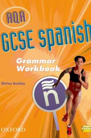 Cover of GCSE Spanish for AQA Grammar Workbook