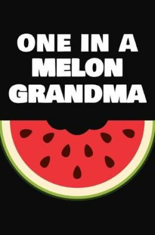 Cover of One In A Melon Grandma