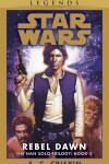 Book cover for Rebel Dawn: Star Wars Legends (The Han Solo Trilogy)