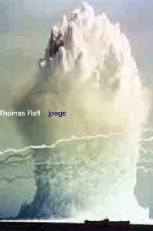 Cover of Thomas Ruff: jpegs