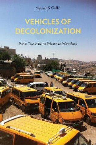 Cover of Vehicles of Decolonization