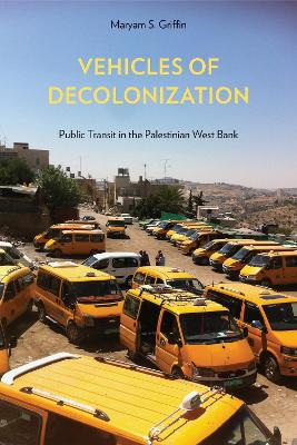 Cover of Vehicles of Decolonization