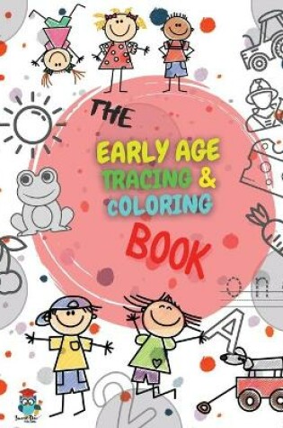 Cover of The Early Age Tracing & Coloring Book
